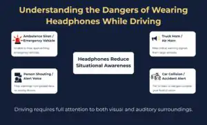 Understanding the Dangers of Wearing Headphones While Driving
